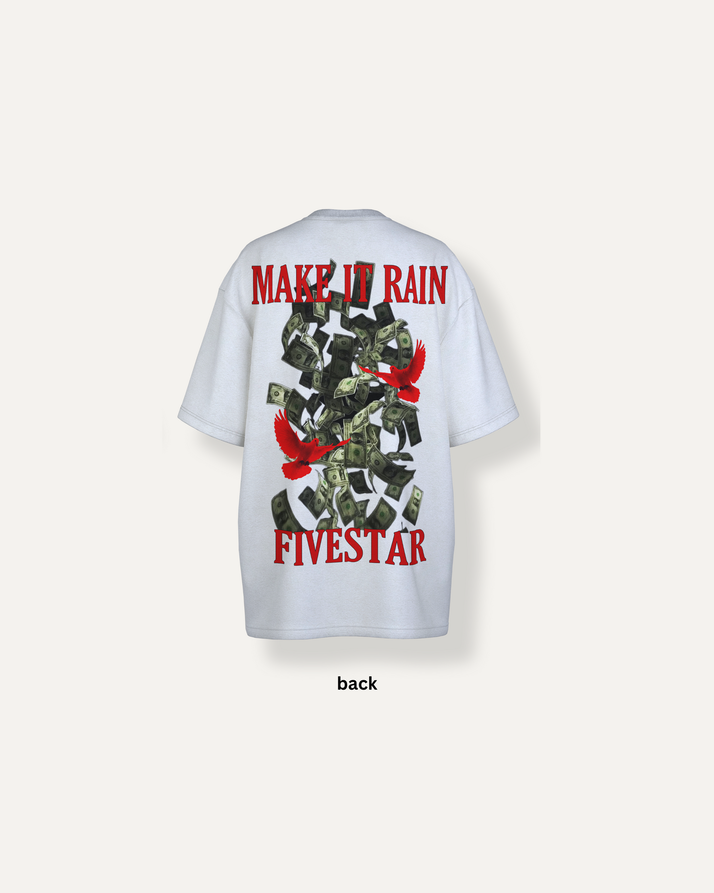 "MAKE IT RAIN" shirt